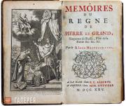 Iwan Nestesurano. “Memoirs of the Reign of Peter the Great, Emperor of Russia, Father of the Nation, etc., etc., etc.” Iwan Nestesurano. “Memoirs of the Reign of Peter the Great, Emperor of Russia, F